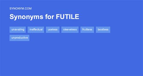 antonym of futile|Futile antonyms .